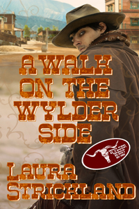 A Walk on the Wilder Side -- Laura Strickland