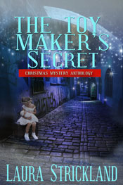 The Toy Makers Secret --  Laura Strickland