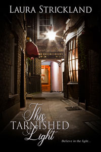 This Tarnished Light -- Laura Strickland
