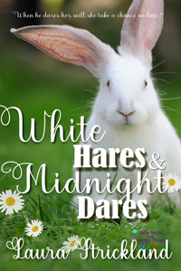 Hares and Midnight Dares -- Laura Strickland