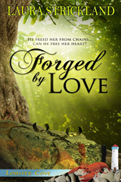 Forged by Love -- Laura Stickland